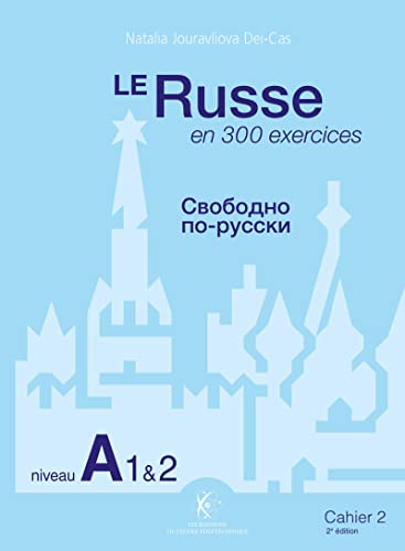 Le Russe en 300 exercices - Niveau A1et2: Cahier 2